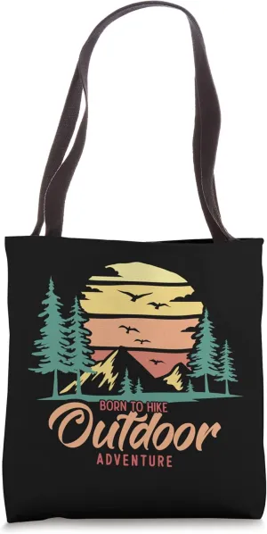 Born to Hike Outdoor Adventure Backpacking Outdoor Hiking Tote Bag