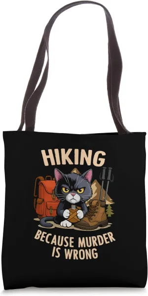 Funny Cat Hiking Boots Mountains Because Murder Is Wrong Tote Bag